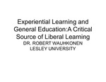 Experiential Learning and General Education: A Critical Source of Liberal Learning